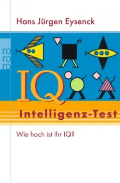 Hans Jürgen Eysenck. Intelligenz-Test