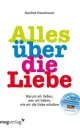 Manfred Hassebrauck. Alles über die Liebe.